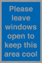 please-leave-windows-open-to-keep-this-area-cool-blue-background-white-text~
